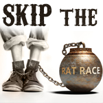 skip the rat race